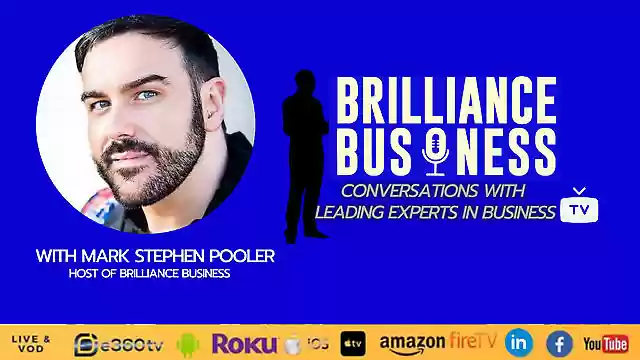 Brilliance Business with Mark Stephen Pooler